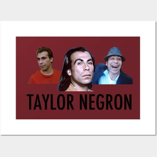 TAYLOR NEGRON FOREVER Posters and Art